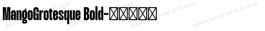 MangoGrotesque Bold字体转换